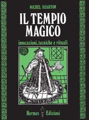 Botanica - Il tempio magico. Invocazioni tecniche e rituali libreria rotondi