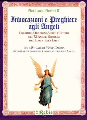 Invocazioni e Preghiere agli Angeli rebis libreria rotondi
