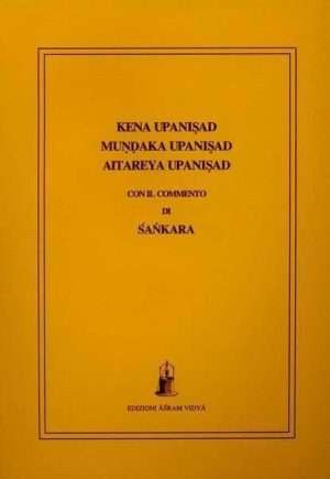 Induismo - Kena Mundara Aitareya Upanisad sankara commento asram vidya libreria rotondi