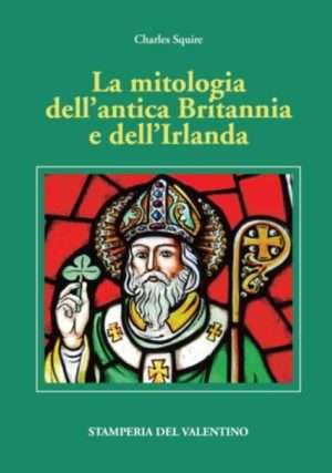 La Mitologia dellantica Britannia e dellIrlanda libreria rotondi