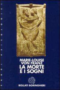 Psicologia - La morte e i sogni von franz libreria rotondi boringhieri