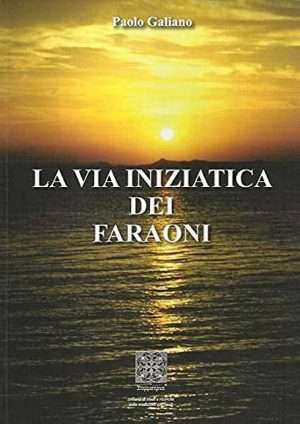 Egitto - La via iniziatica dei faraoni libreria rotondi