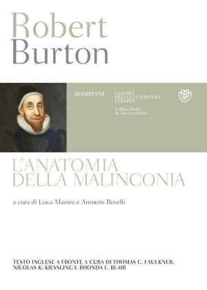 Filosofia - Lanatomia della malinconia. Testo inglese a fronte libreria rotondi