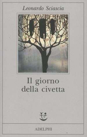 Letteratura italiana - Libreria Rotondi Il giorno della civetta Sciascia Adelphi