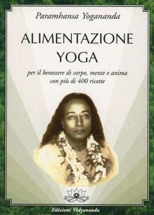 Alimentazione naturale - LibreriaRotondiAlimentazioneYoga