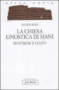 Gnosi - LibreriaRotondiLaChiesaGnosticadiMani