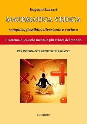 India - Matematica vedica lazzari bastogi libreria rotondi