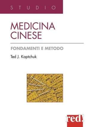 Medicina cinese fondamenti e metodo T.J. Kaptchuk Libreria Rotondi