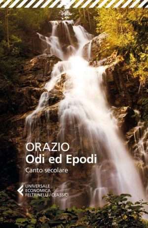 Senza categoria - Odi ed epodi. Canto secolare. Testo latino a fronte libreria rotondi