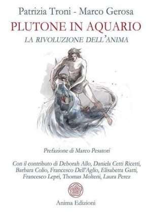 Astrologia - Plutone in acquario troni gerosa anima libreria rotondi