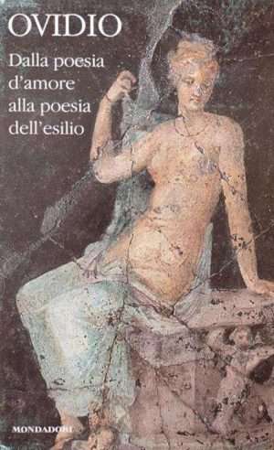 Classici latini - Poesia amore e esilio Ovidio Mondadori libreria rotondi