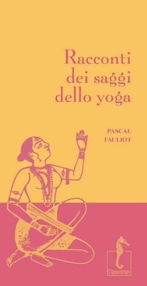 Racconti dei saggi dello yoga Libreria rotondi
