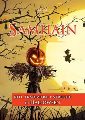 Magia - Samhain. Riti tradizioni e streghe di Halloween libreria rotondi