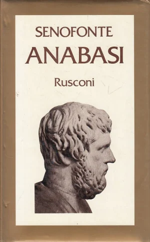 Classici greci - SenofonteAnabasiRusconi