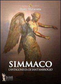 Antica Roma - Simmaco lantagonista di Sant Ambrogio matacotta dante victrix libreria rotondi