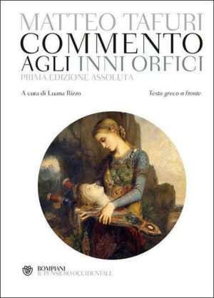 Culti misterici - Tafuri commento agli inni orfici bompiani libreria rotondi