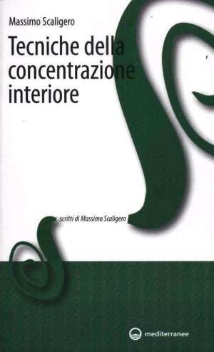 Meditazione - Tecniche della concentrazione interiore libreria rotondi