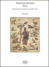 Voci. Antropologia sonora del mondo antico libreria rotondi