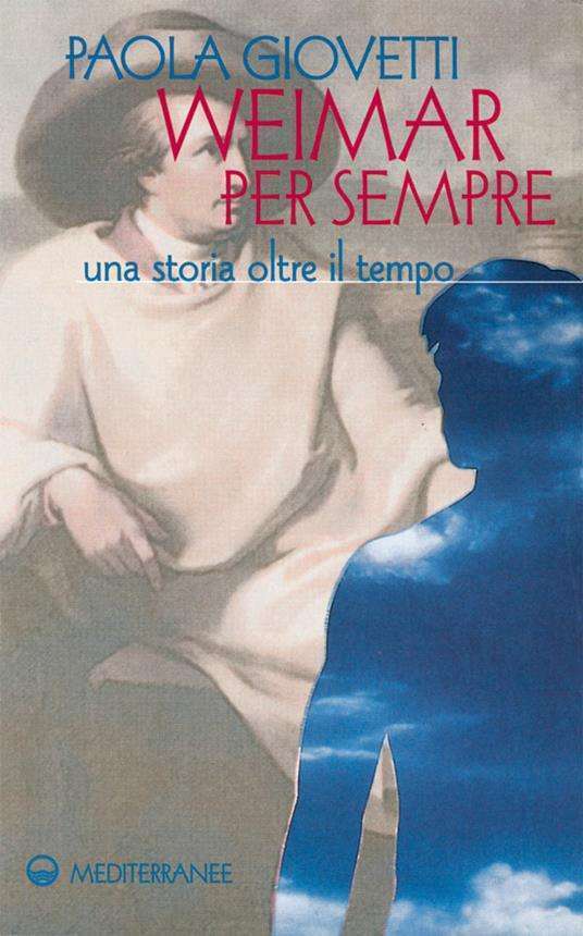 Archivio - Weimar per sempre. Una storia oltre il tempo libreria rotondi