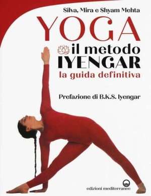 Yoga. Il metodo Iyengar. Ediz. illustrata libreria rotondi