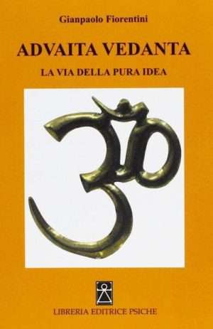 India - Advaita vedanta fiorentini gianpaolo psiche libreria rotondi
