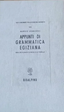 Egitto - Appunti di grammatica egiziana donadoni s. cisalpino libreria rotondi e1749201651328
