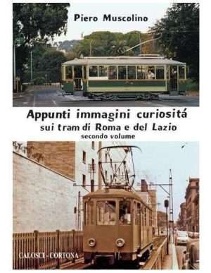Regioni d'Italia - Appunti immagini curiosita sui tram di roma