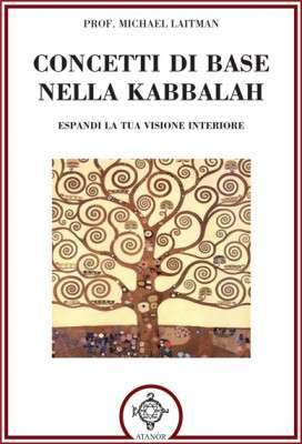 Cabala - Concetti di base nella kabbalah michael laitman atanor libreria rotondi
