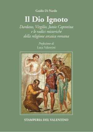 Religione romana - Dio ignoto di nardo libreria rotondi stamperia del valentino