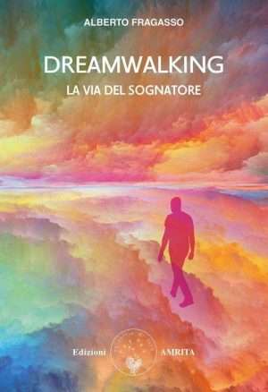 Sogni - Dreamwalking la via del sognatore libreria rotondi