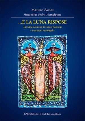 Astrologia - E la luna rispose bomba frangipane bastogi libreria rotondi
