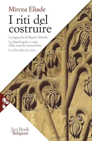 Eliade I riti del costruire