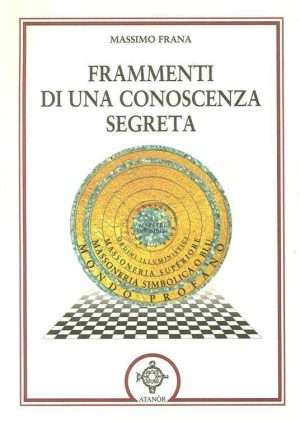 Mitologia - Frammenti di una conoscenza segreta libreria rotondi