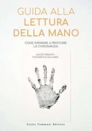 Chiromanzia - Guida alla lettura della mano copertina libro