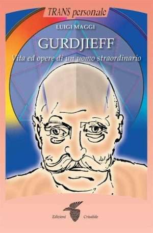 Quarta via - Gurdjieff maggi crisalide libreria rotondi