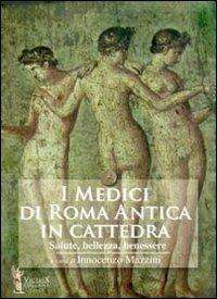 Medicina - I medici in cattedra mazzini victrix libreria rotondi