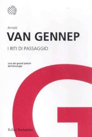 Antropologia - I riti di passaggio Van Gennep libreria rotondi boringhieri