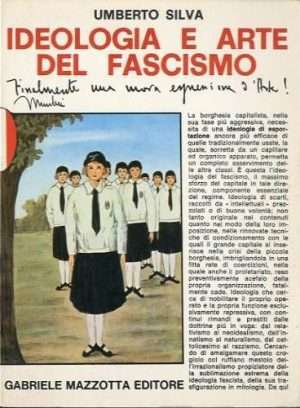 Ideologia e arte del fascismo libreria rotondi
