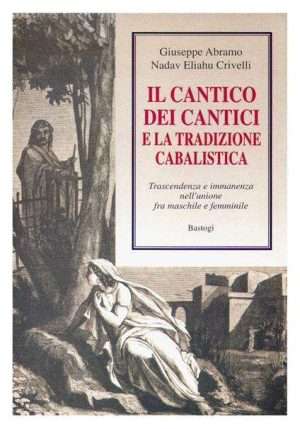 Cabala - Il cantico dei cantici abramo crivelli bastogi libreria rotondi