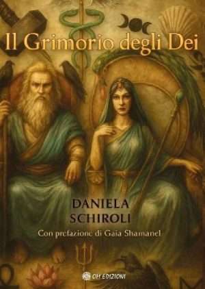 Magia - Il grimorio degli dei schiroli d. om ed. libreria rotondi e1752668524514
