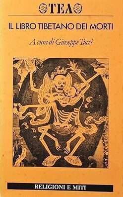 Buddhismo - Il libro tibetano dei morti a cura di tucci g. tea libreria rotondi e1753438123395
