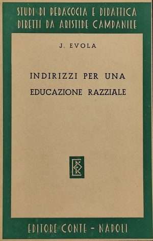 Filosofia - Indirizzi per uneducazione razziale evola libreria rotondi