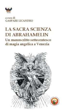 Alchimia - La sacra scienza di Abrahamelin G. Licandro curatore Libreria Rotondi