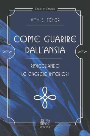 Psicologia - Libreria rotndi scher come guarire dallansia