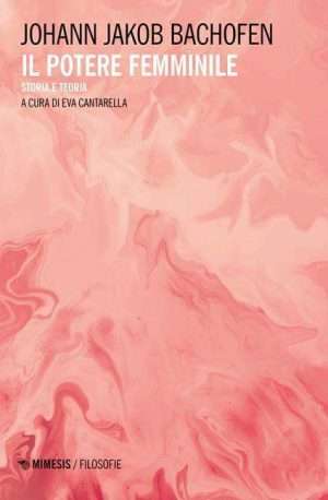 Libreria rotondi bachofen potere femminile