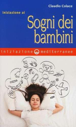 Libreria rotondi colace iniziazione ai sogni dei bambini