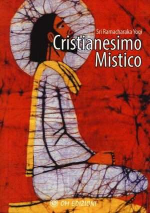 Libreria rotondi cristianesimo mistico yogi ramacharaka