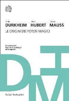 Antropologia - Libreria rotondi durkheim le origini dei poteri magii