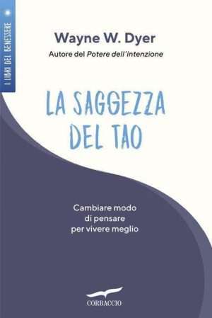 Taoismo - Libreria rotondi dyer wayne la saggezza del tao