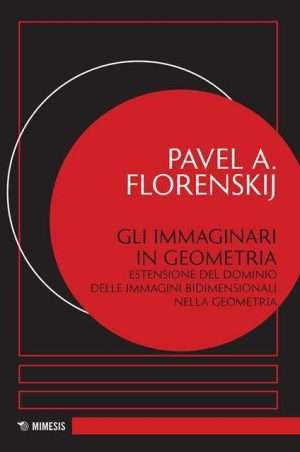Cristianesimo orientale - Libreria rotondi florenskij Gli immaginari in geometria